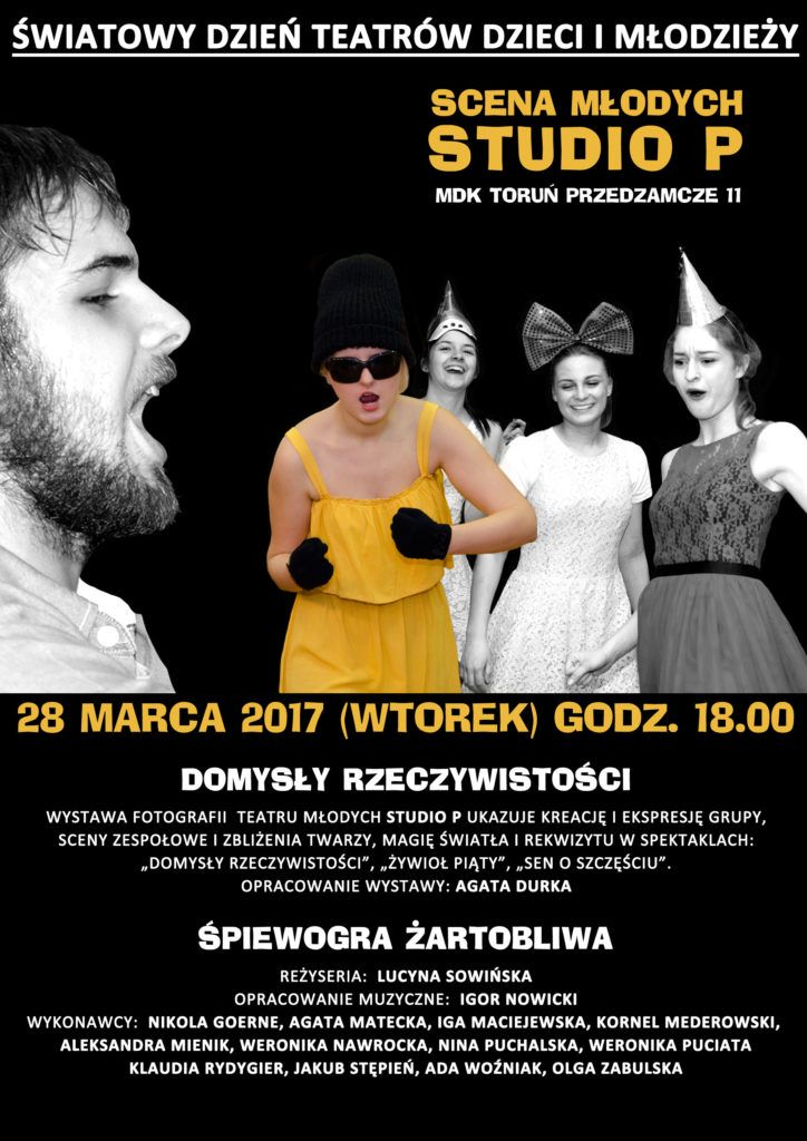 teatr STUDIO P WYSTAWA DOMYSLY RZECZYWISTOSCI I SPIEWOGRA ZARTOBLIWA 2017 (2)
